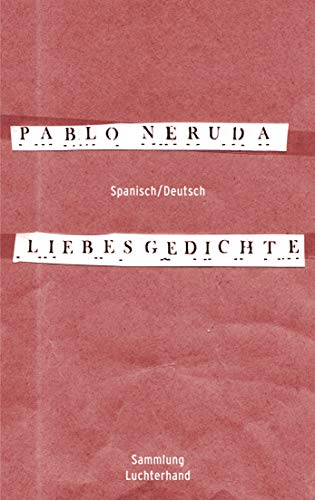 Liebesgedichte: Spanisch/Deutsch von Luchterhand Literaturverlag